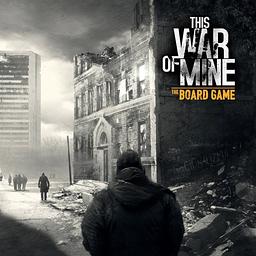 This War of Mine: The Board Game
